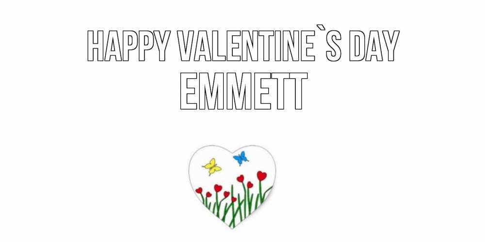 Greetings card с именем, Emmett Happy Valentine`s Day открытки онлайн на 14 февраля Greetings with text for free download 